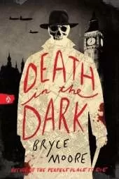 Death in the Dark: An Historical Young Adult Thriller Set During World War II