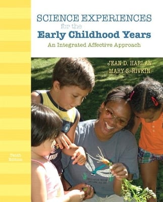 Science Experiences for the Early Childhood Years: An Integrated Affective Approach