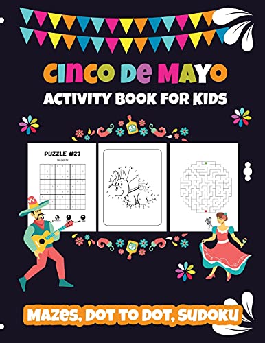 Cinco de Mayo Activity Book for Kids: Mazes, Dot to Dot, Sudoku