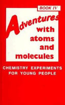 Adventures with Atoms and Molecules: Chemistry Experiments for Young People