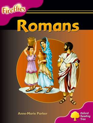 Oxford Reading Tree: Level 10: Fireflies: Romans