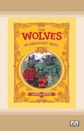 The Wolves of Greycoat Hall
