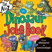 The A to Z Dinosaur Joke Book