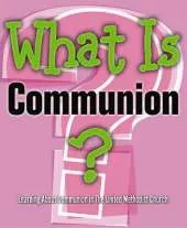 What is Communion?