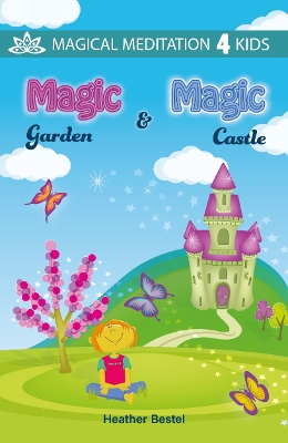 The Magic Castle + the Magic Garden