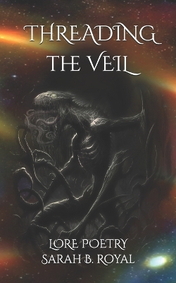 Threading The Veil: Lore Poetry