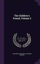 The Children's Friend, Volume 3