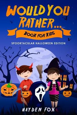 Halloween Would You Rather