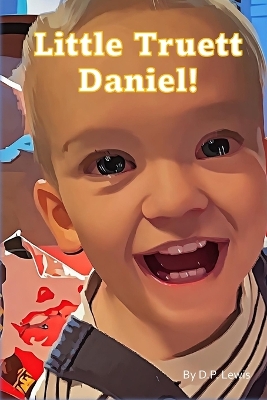 Little Truett Daniel: Colour the Story