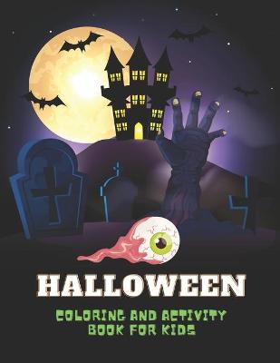 Halloween Coloring And Activity Book For Kids