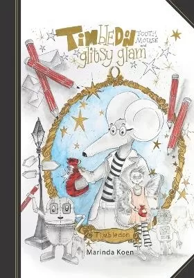 Timbledon Tooth Mouse and Glitsy Glam
