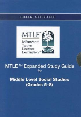 MTLE Expanded Study Guide -- Access Card -- for Middle Level Social Studies (Grades 5-8)