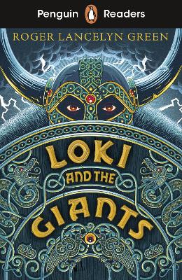 Penguin Readers Starter Level: Loki and the Giants (ELT Graded Reader): Abridged Edition
