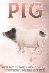 Pig: Fun Facts on Farm Animals for Kids #6
