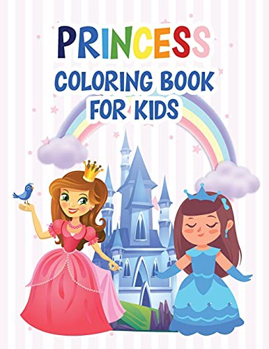 Princess Coloring Book for Kids: A Princess Gift from Princesses