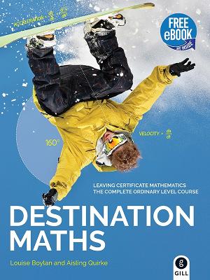 Destination Maths: Leaving Certificate Ordinary Level