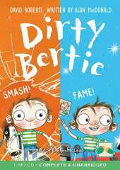 Dirty Bertie: Smash! & Fame!