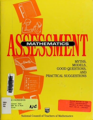 Mathematics Assessment: Myths, Models, Good Questions, and Practical Suggestions