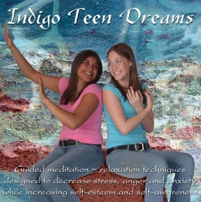 Indigo Teen Dreams: Teens Explore Relaxation/Stress Management Techniques While Receiving Guided Instructions on the Techniques of Breathing, Visualizations, Muscular Relaxation and Affirmations