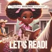 Giddy Up Let's Read!: Mya's Reading Rodeo
