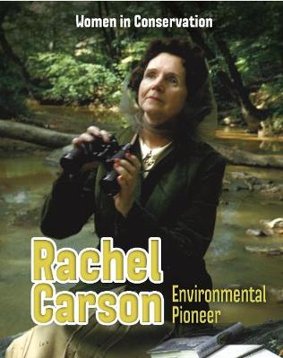 Rachel Carson: Environmental Pioneer