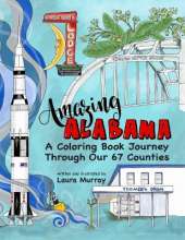 Amazing Alabama: A Coloring Book Journey Through Our 67 Counties