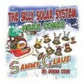 The Silly Solar System: Here Comes Sammy Claus