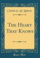The Heart That Knows (Classic Reprint)