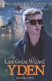 The Last Great Wizard of Yden: Book One of the Yden Trilogy
