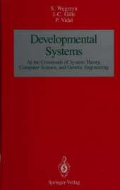 Developmental SystemS: At the Crossroads of System Theory, Computer Science, and Genetic Engineering