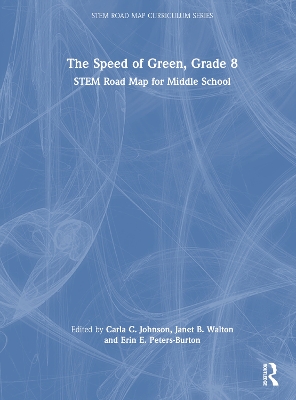 The Speed of Green, Grade 8: STEM Road Map for Middle School