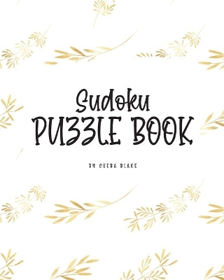 Sudoku Puzzle Book - Hard (8x10 Puzzle Book / Activity Book)