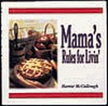 Mama's Rules for Livin'