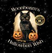 Moonbeam's Halloween Wish: A Journey to Belong and Be Loved