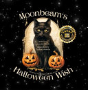 Moonbeam's Halloween Wish: A Journey to Belong and Be Loved