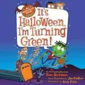 My Weird School Special: it's Halloween, I'm Turning Green!