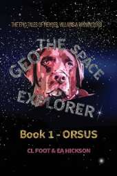 Geo the Space Explorer Book 1 Orsus: Orsus