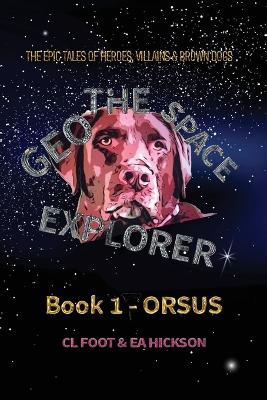 Geo the Space Explorer Book 1 Orsus: Orsus