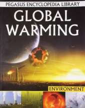 Global Warming: Pegasus Encyclopedia Library