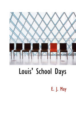 Louis' School Days