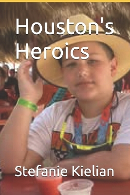 Houston's Heroics