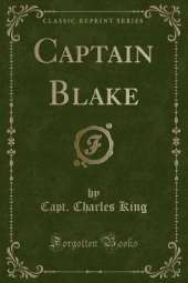 Captain Blake (Classic Reprint)