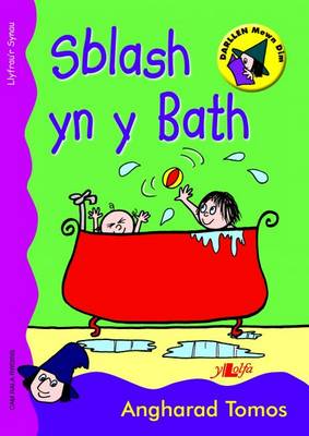 Sblash Yn Y Bath: Llyfr Synau