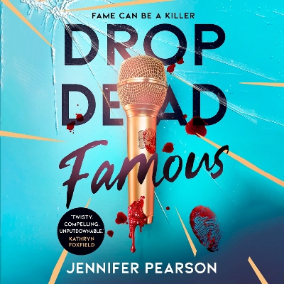 Drop Dead Famous: The crime thriller obsession of the summer!