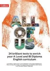 All of Us KS5 Anthology: 24 Brilliant Texts to Enrich Your a Level and Ib English Curriculum