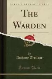 The Warden (Classic Reprint)