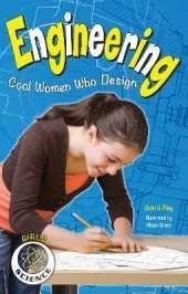 Engineering: Cool Women Who Design