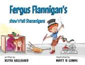 Fergus Flannigan's show'n'tell Shenanigans