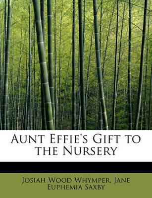 Aunt Effie's Gift to the Nursery