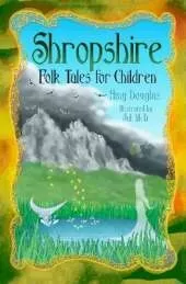 Shropshire Folk Tales for Children
